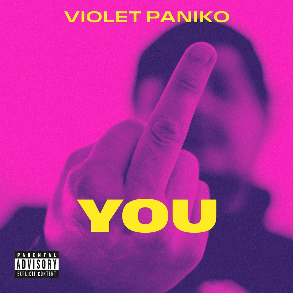 Cover of YOU by Violet Paniko: a blurred hot pink and purple duotone portrait with a raised middle finger, yellow type